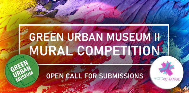 Green Urban Museum II Mural Competition - Open Call For Submissions